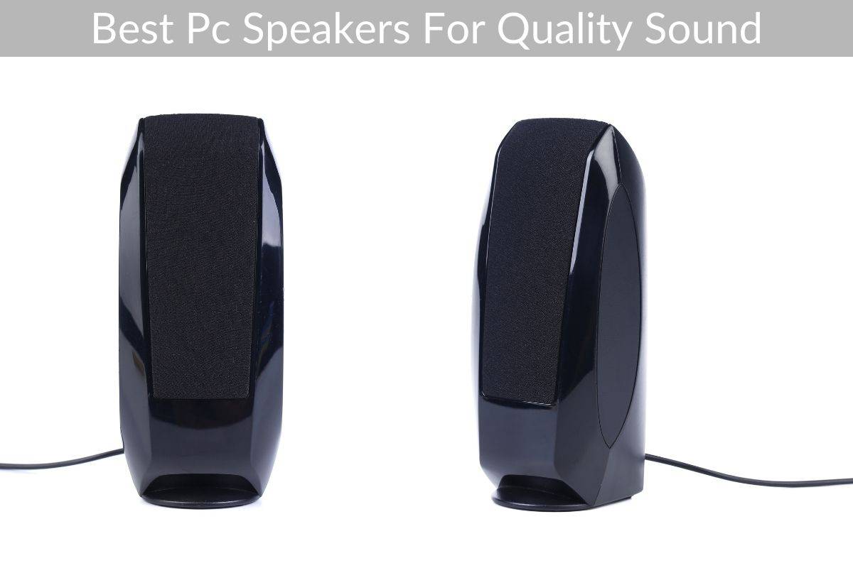 Best Pc Speakers For Quality Sound