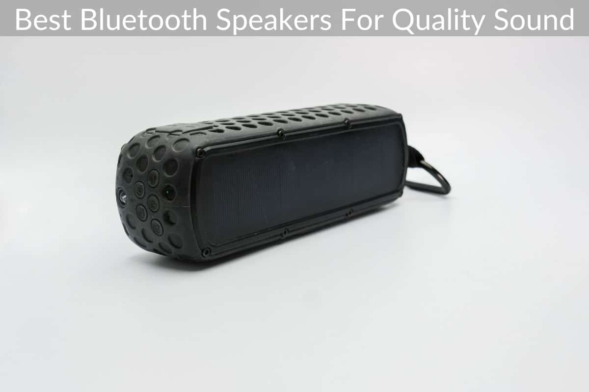 Best Bluetooth Speakers For Quality Sound